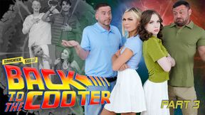 Back to the Cooter Part 3: Full Circle Fuck feat. Chloe Temple &amp; Venus Vixen - DaughterSwap